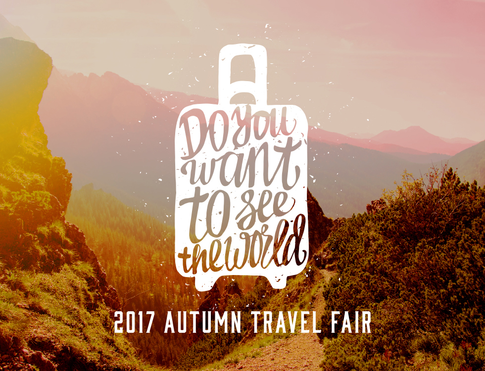 2017 AUTUMN TRAVEL FAIR